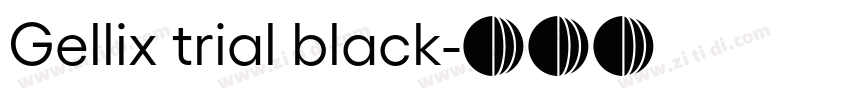 Gellix trial black字体转换 Gellix trial black字体转换